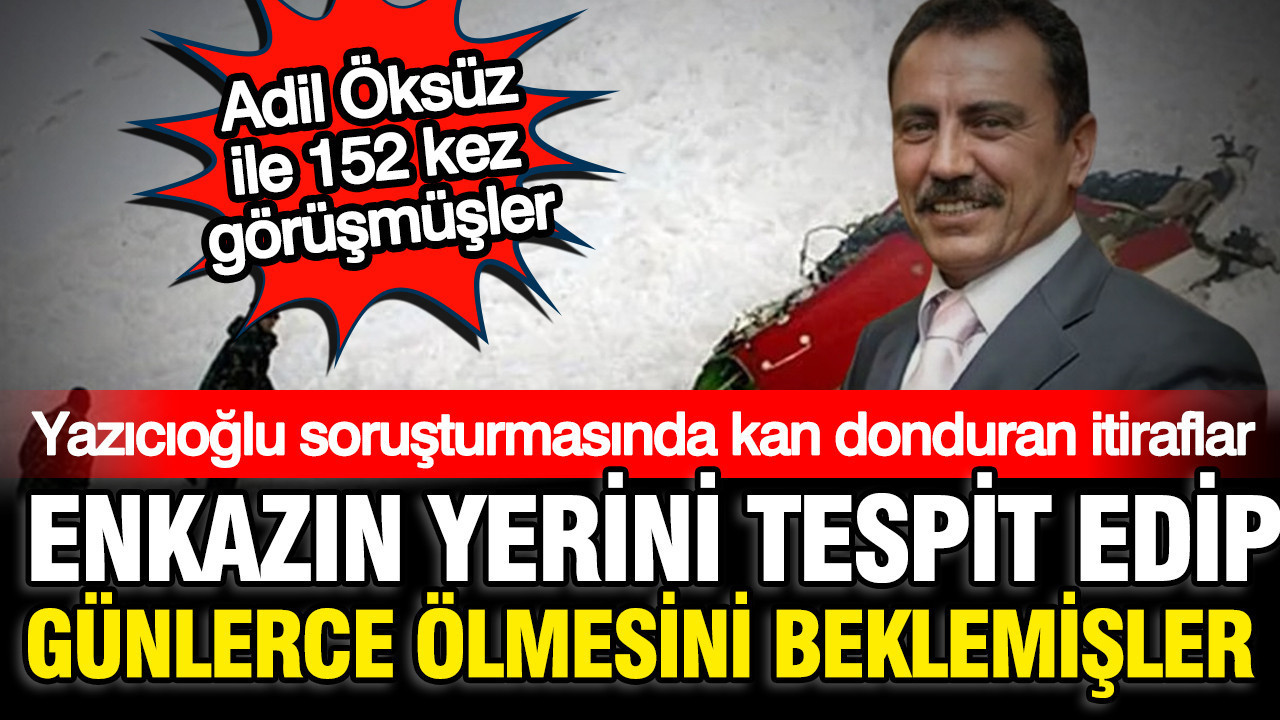 Muhsin yazicioglu davasinda kan donduran itiraf enkazi bulup olmesini beklemisler Uy358uqu